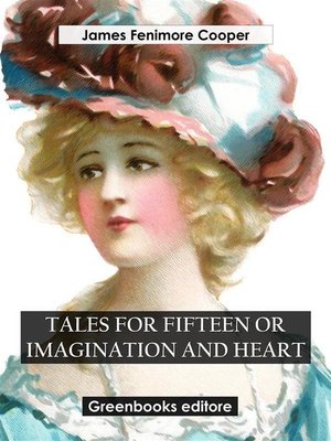 cover image of Tales for Fifteen Or Imagination and Heart
